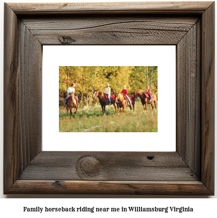 family horseback riding near me in Williamsburg, Virginia